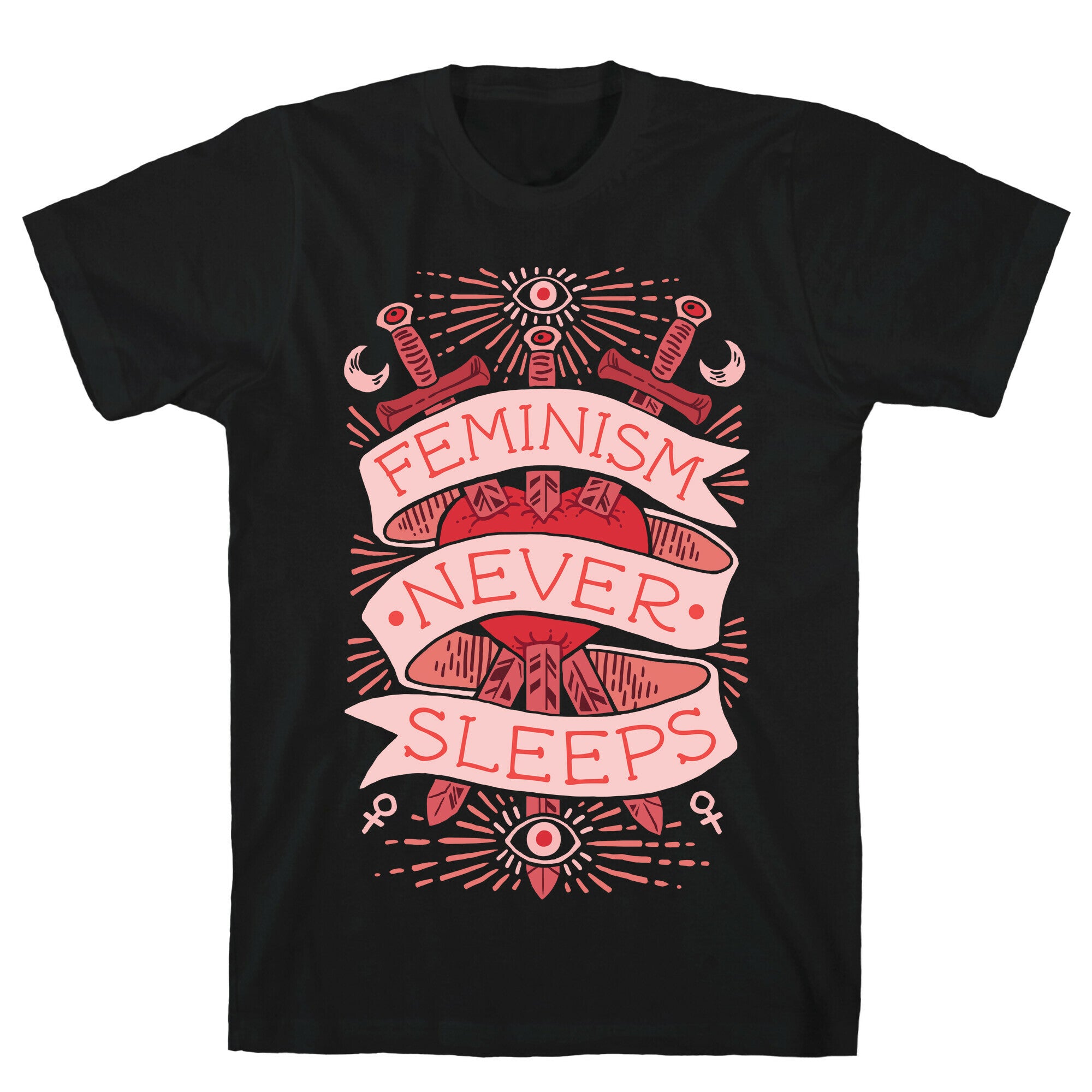 Feminism Never Sleeps T-Shirt